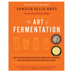 The Art Of Fermentation