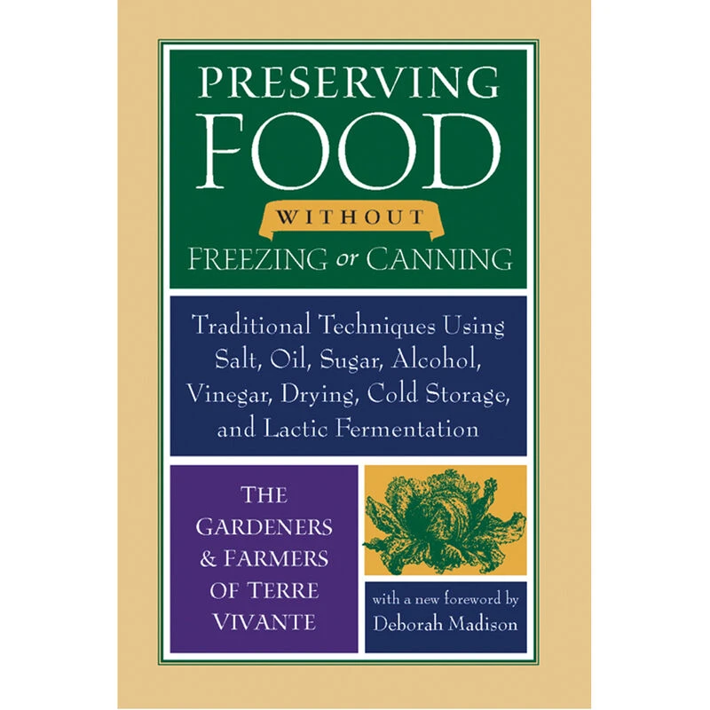Preserving Food Without Freezing Or Canning 1 Preserving Food Without Freezing Or Canning